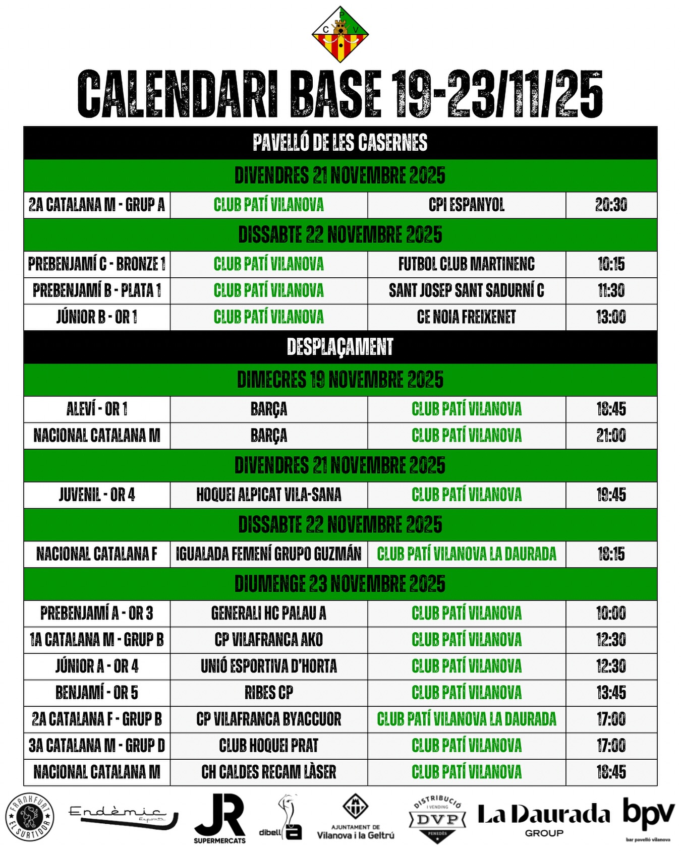 Partits del cap de setmana del 19-23 de Novembre!💚🤍

Som-hi patí!🔥