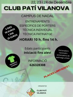 CAMPUS DE NADAL CLUB PATÍ VILANOVA! 🤍💚🎄

🗓️ 22,23 i 24 de Desembre
⏰ 10h a 14h (Entrada oberta 45 min abans)
🏑Participants: Edats d’Iniciació fins a Aleví
📋Entrenadors: 3 Nacionals i 1 entrenadora de patinatge artístic
💰 Preus (Samarreta de regal!):
- 3 Dies: 70 Euros
- 1 Dia: 25 Euros

Què farem?👀

- Clinic de Tecnificació amb grups reduïts (8 jugadors)
- Treball individualitzat i enfocat a la tècnica de la FEP
- Entrenaments Específics de Porters
- Tècnica de Patinatge (amb entrenadora de patinatge artístic)

📝 Informació important:
Es podrà guardar tot l’equipament esportiu en un quartet que disposa el pavelló!

PLACES LIMITADES!🚨
Inscripcions i info: 626328308 (Lucas Sorio)