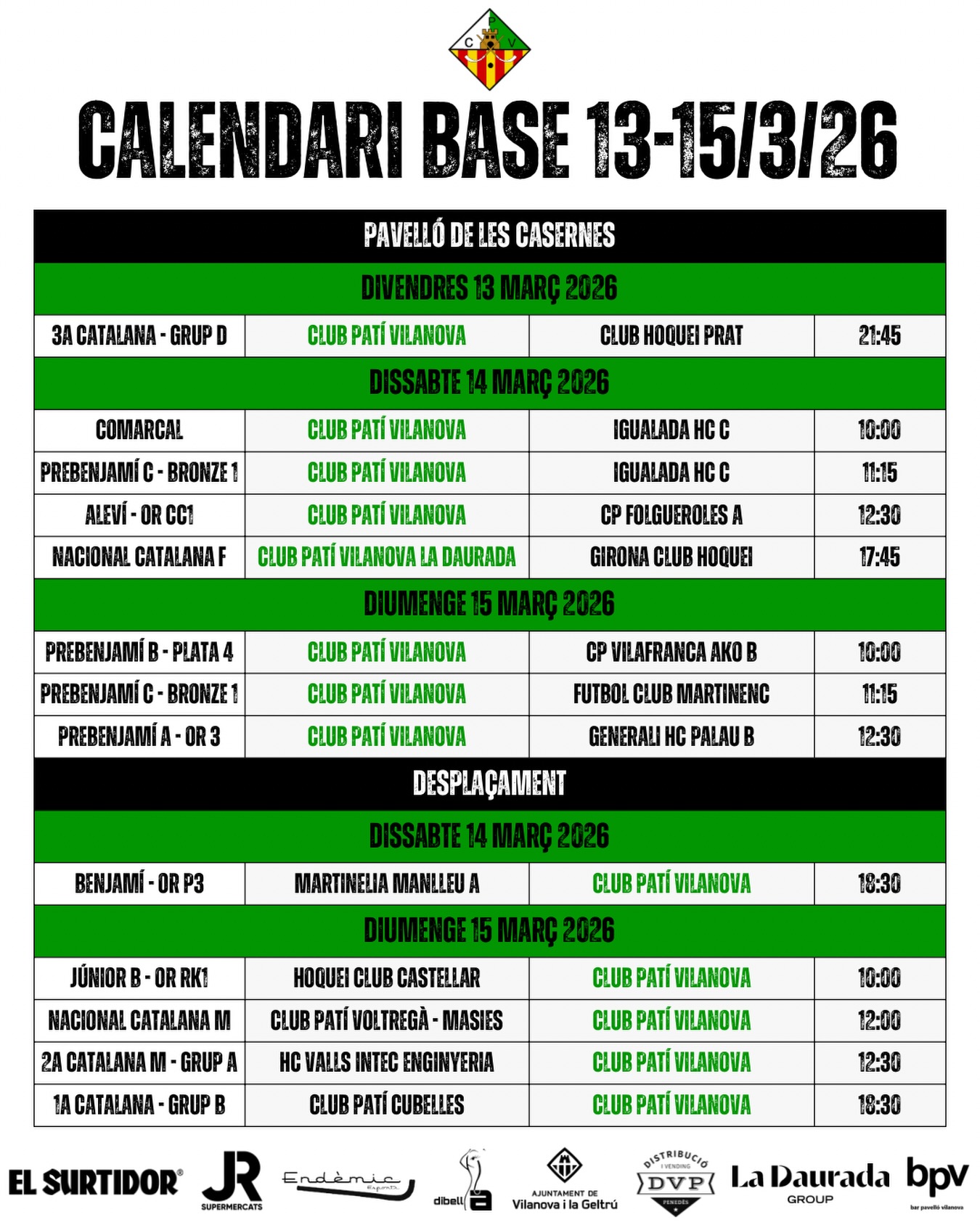 Partits del cap de setmana del 13-15 de Març!💚🤍

Som-hi patí!🔥