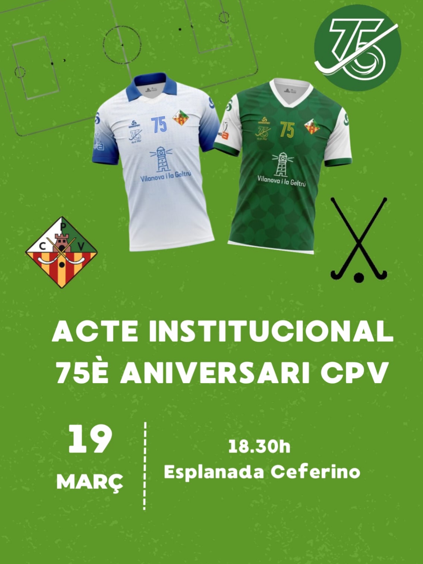 75 anys d’història, 75 anys de passió!💚🤍

Aquest dijous 19 de març no és un dia qualsevol. El Club Patí Vilanova fa 75 anys i volem celebrar-ho amb tots vosaltres!

Us convidem a l’Acte Institucional on farem un viatge als orígens:

📅 Dijous, 19 de març

🕦 18:30h

📍 Esplanada del Ceferino

🏑 Escenificació del primer partit que ho va començar tot

Fem pinya per honorar el nostre passat i mirar cap al futur. Us hi esperem!
