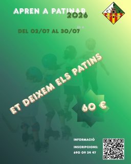 APREN A PATINAR AQUEST ESTIU! 💚🤍

Vols que els teus fills i filles aprenguin a patinar sobre rodes d’una forma divertida?

¡NOSALTRES ET DEIXEM ELS PATINS! 🛼
🗓️ Dates: Del 2 de juliol al 30 de juliol.
💰 Preu únic: 60 €
📱 Inscripcions i informació:
Omple directament el formulari d’inscripció aquí: 👉 https://forms.gle/ujAnocB3NwfTxvHB7

També pots escanejar el codi QR de la imatge o demanar més informació al 📞 690 09 24 47.

Assegura la seva plaça i fes que gaudeixin de l’estiu sobre rodes! 🫵🏻