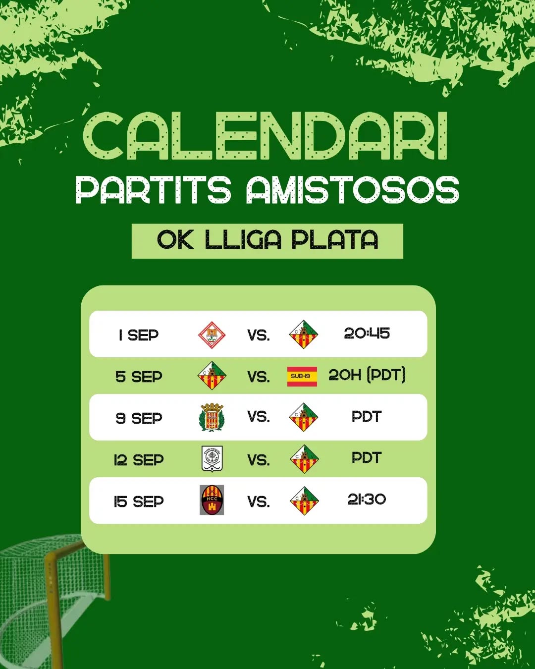 💚Comença la pretemporada de Ok Lliga Plata 26/27🤍

Aquest mes de setembre serà clau per preparar la nova temporada del primer equip masculí amb 5 partits amistosos. 

🗓 El partit del 5/09 amb la Selecció espanyola sub-19 dins el marc del Torneig Pasífae servirà de presentació de l'equip.

Som-hi patí💪🏻🔥