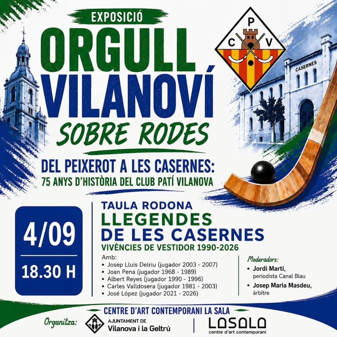 📢 I aquest divendres no us perdeu la quarta Taula Rodona de l’exposició “Orgull Vilanoví sobre rodes”.

En aquesta ocasió, “Llegendes de les Casernes. Vivències de vestidor 1990-2026”, amb Josep Lluís Delriu, Joan Pena, Albert Reyes, Carles Valladosera i José López com a protagonistes, i moderada per Jordi Martí, periodista de Canal Blau, i Josep Maria Masdeu, àrbitre. 💚🤍

✍️ Divendres 4 de setembre
🕡 18:30 h
📍 @lasalavilanovailageltru

Una nova oportunitat per escoltar en primera persona les històries, records i vivències de diferents generacions de jugadors de les Casernes. 🏑

Us hi esperem!! 💚🤍