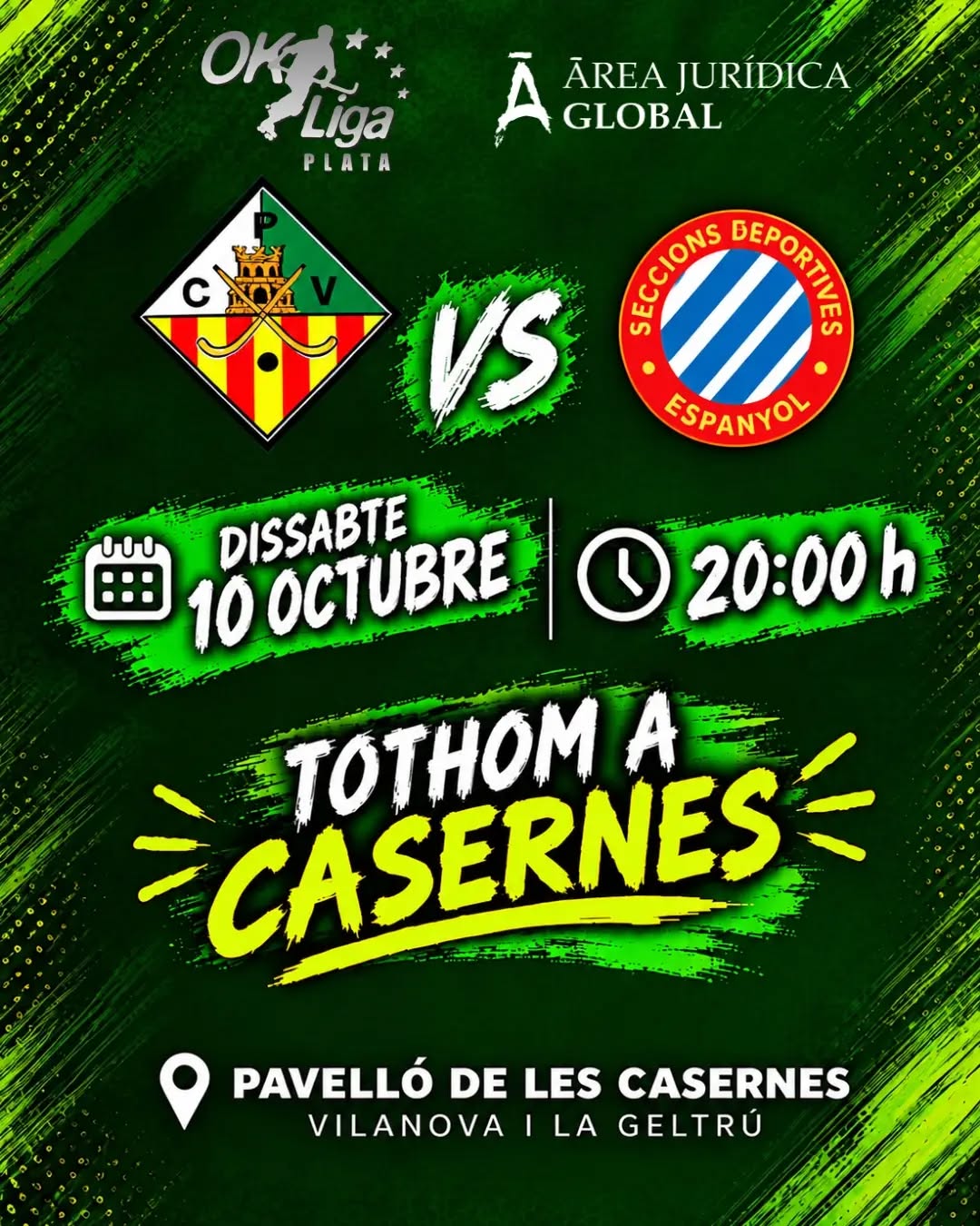 🔥Dissabte segon partit de Ok Plata a casa.

💪 Hem de fer de LES CASERNES un fortí. Vine a animar l'equip!!💚🤍

Área Jurídica Global CP Vilanova vs @sdespanyolhoquei

🗓️ Dissabte 10/10
⏰ 20h
📍 Pavelló de les Casernes
📺 Canal Blau

🎟 Socis i col•laboradors entrada gratuïta
Entrada general: 10€

Tots els socis podran recollir el seu carneta partir d'una hora abans a les oficines del club.

Som-hi patí!💪🏻