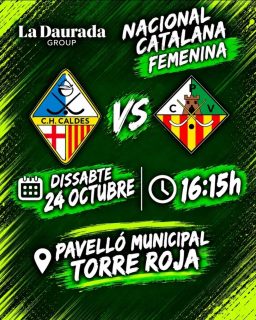 🔥 Aquest cap de setmana el Nacional Catalana Femení juga al Pavelló de la Torre Roja en un partit on buscarà sumar.

@chcaldes vs CP Vilanova La Daurada

🗓️ Dissabte 24/10
⏰ 16:15h
📍 Pavelló Municipal Torre Roja

Som-hi patí!💚🤍
